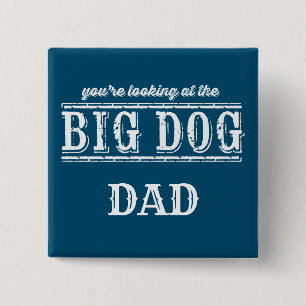 De Big Dog Button