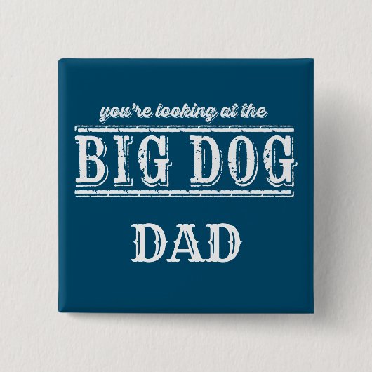 De Big Dog Button (Voorkant)