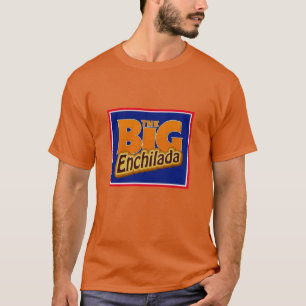 De Big Enchilada T-shirt