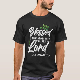 De bijbel Verse Blessed is het Man dat de heer ver T-shirt