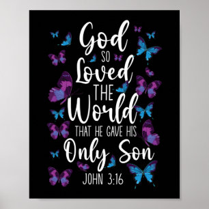 De bijbelverse God hield zo van de wereld die hij  Poster