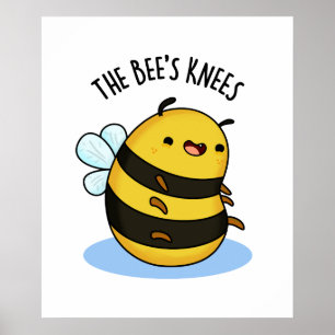 De bijen Knees Funny Bumble Bee Pun Poster
