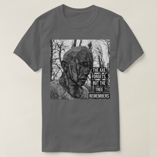 de bijl vergeet maar de boom herinnert zich Classi T-shirt (Design voorkant)