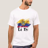 de bijnaam van het nationale Ecuadoraanse team T-shirt (Voorkant)
