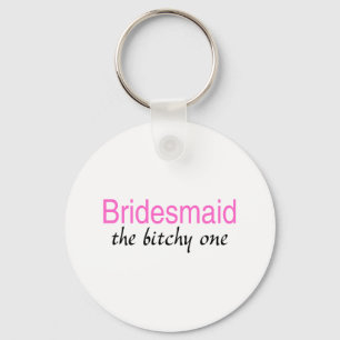 De bittere (Bridesmaid) Sleutelhanger