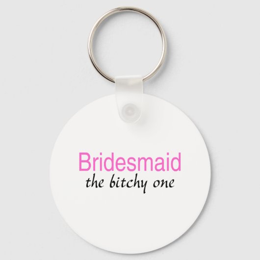 De bittere (Bridesmaid) Sleutelhanger (Voorkant)
