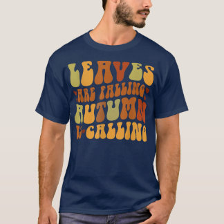 De bladeren vallen herfst Herfst aan herfst T-shirt