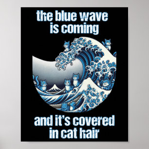 De blauwe golf komt bedekt met grappige kattenhare poster