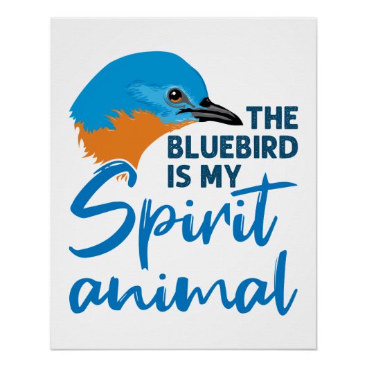 De blauwe vogel is mijn bezielde dierblauwe vogel perfect poster (Voorkant)