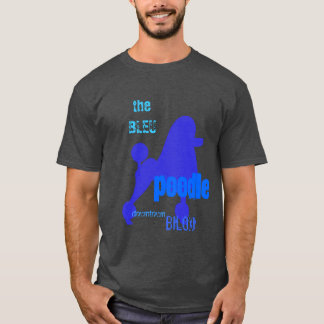 de BLEU-poedel - beste duikbar ter wereld T-shirt