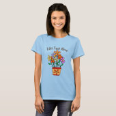 De bloemen in Pit, voegen tekst toe T-shirt (Voorkant volledig)