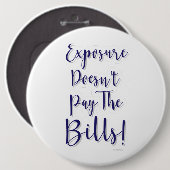 De blootstelling aan Freelancer Support betaalt ni Ronde Button 6,0 Cm (Voorkant /achterkant)