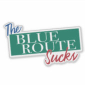 De Blue Route is waardeloos grappige Delco-bestuur Sticker (Voorkant)