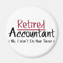 De boekhouder in ruste, ik doe je belastingen niet magneet