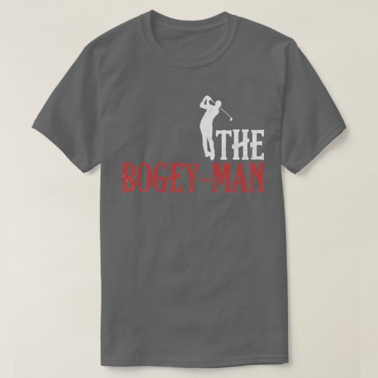De Bogeyman Golf Player Golfer Jokes Golfing 1 T-shirt (Design voorkant)