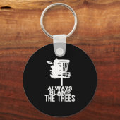 De Bomen-speler Frisbee Go altijd de schuld geven Sleutelhanger (Voorkant)