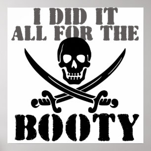 De Booty Pirate humor Poster