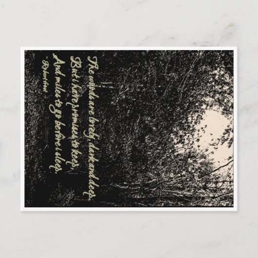 De bossen zijn mooi, donker en diep.. briefkaart (Voorkant)