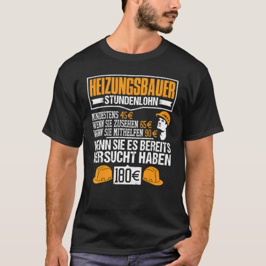 De bouwer van de verwarming werkt minstens 45 uur  t-shirt (Voorkant)