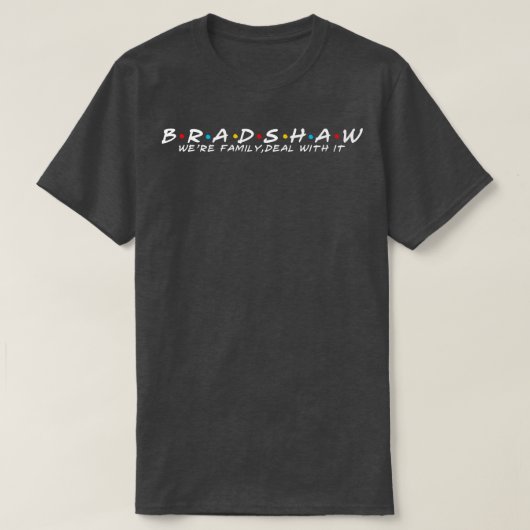 De Bradshaw familie Bradshaw achternaam Bradshaw L T-shirt (Design voorkant)