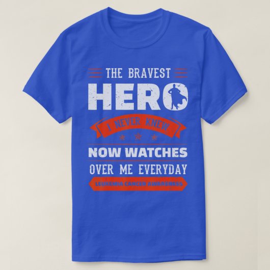 De Bravest Hero die ik nooit kende, kanker bij Leu T-shirt (Design voorkant)