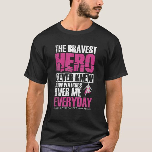 De Bravest Hero ik kende zelfs de Pancreatic Cance T-shirt (Voorkant)