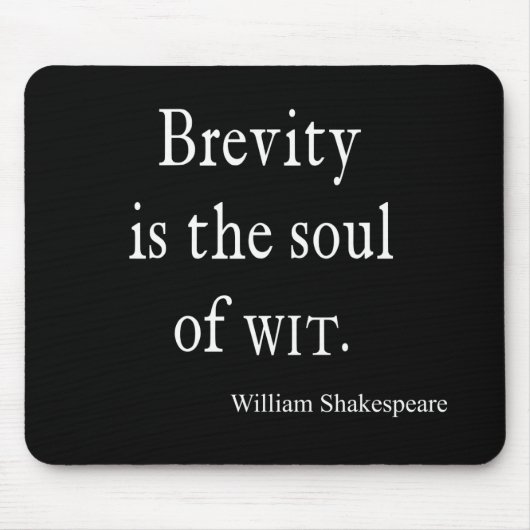 De Breedte van het Citaat van Shakespeare is de So Muismat (Voorkant)