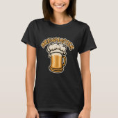 De Brewmaster heeft een Mok voor bier nodig T-shirt (Voorkant)