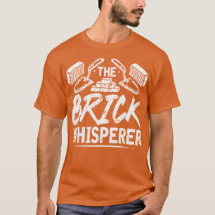 De Brick Whisperer Beton Trowel Bricklayer T-shirt