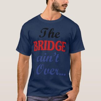 De BRIDGE is niet Over retro T-shirt