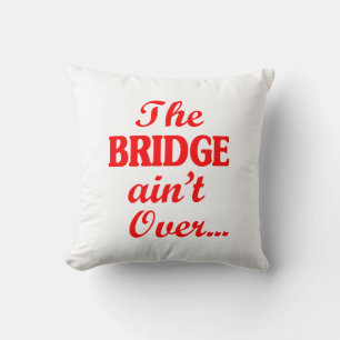 De BRIDGE is niet voorbij... Kussen