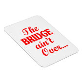 De BRIDGE is niet voorbij... Magneet (Rechterzijde)