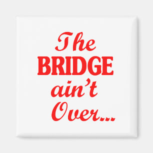 De BRIDGE is niet voorbij... Magneet