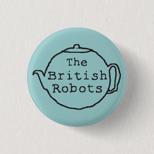 De Britse Robots Teapot Ronde Button 3,2 Cm (Voorkant)