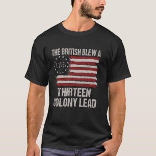 De Britten bliezen een 13 kolonie lood grappig 4th T-shirt
