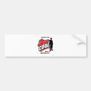 De Bro-code respecteren Bumpersticker