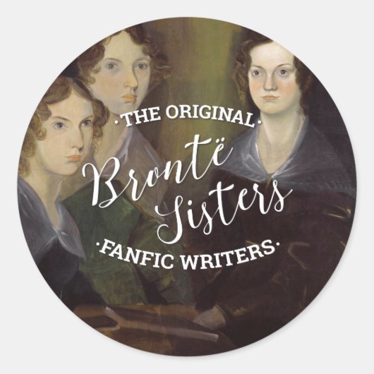 De Bronte Sisters - de originele Fanfic Writers Ronde Sticker (Voorkant)