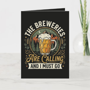 De brouwerijen roepen en ik moet gaan feestdagen kaart