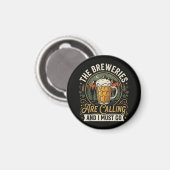 De brouwerijen roepen en ik moet gaan magneet (Voorkant / Achterkant)