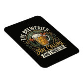 De brouwerijen roepen en ik moet gaan magneet (Rechterzijde)