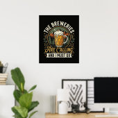 De brouwerijen roepen en ik moet gaan poster (Thuiskantoor)