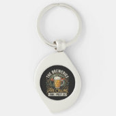 De brouwerijen roepen en ik moet gaan sleutelhanger (Voorkant)
