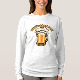 De Brouwmeester heeft een bierpul nodig T-shirt