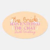 De bruid is de chat roze vrijgezel binnengegaan ovale sticker (Voorkant)