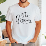 De bruidegom zwart modern script bruiloft t-shirt<br><div class="desc">"The Groom" shirt in een stijlvol modern zwart script. Winkel in onze winkel voor het bijpassende "The Bride" design.</div>