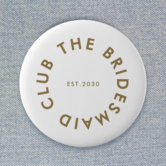 De bruidsmeisje Club Bachelorette Ronde Button 5,7 Cm