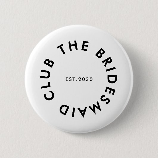 De bruidsmeisje Club Bachelorette Ronde Button 5,7 Cm (Voorkant)