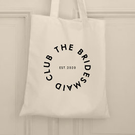 De bruidsmeisje Club Bachelorette Tote Bag