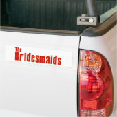 De bruidsmeisjes (maffia) bumpersticker (Op Truck)