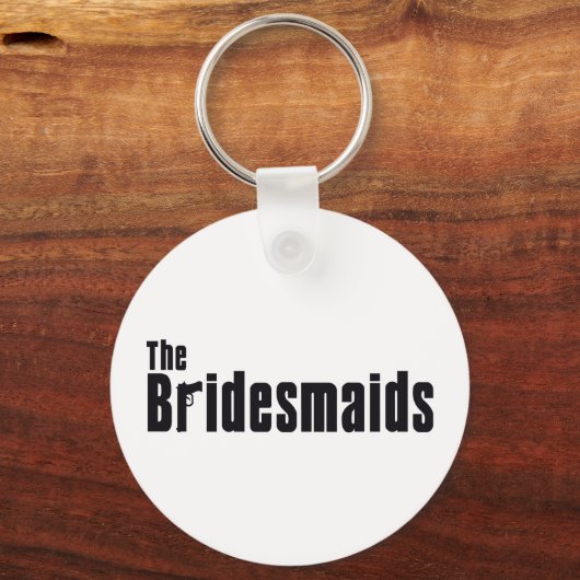 De bruidsmeisjes (maffia) sleutelhanger (Voorkant)